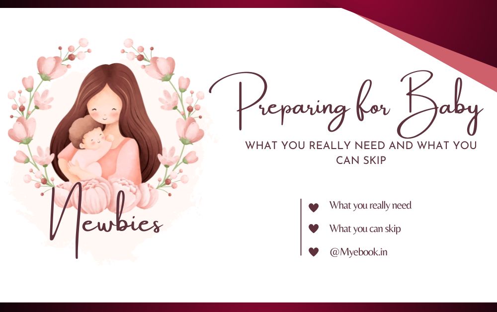 Preparing for Baby: What You Really Need and What You Can Skip