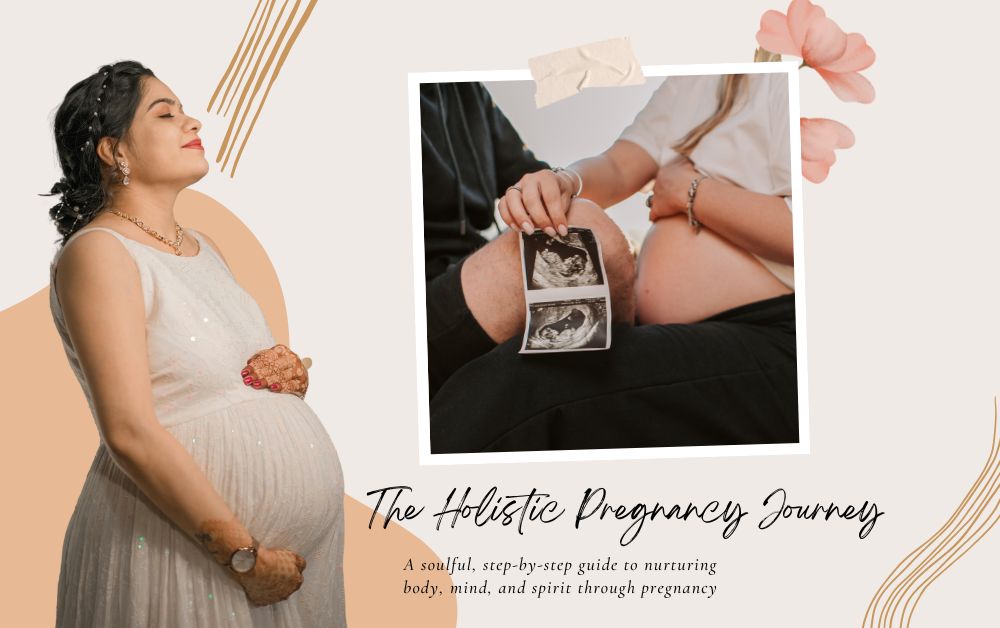 I. The Holistic Pregnancy Journey